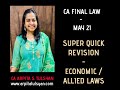 CA FINAL May 21 - Economic/Allied Laws - Super Quick Revision by CA Arpita Tulsyan