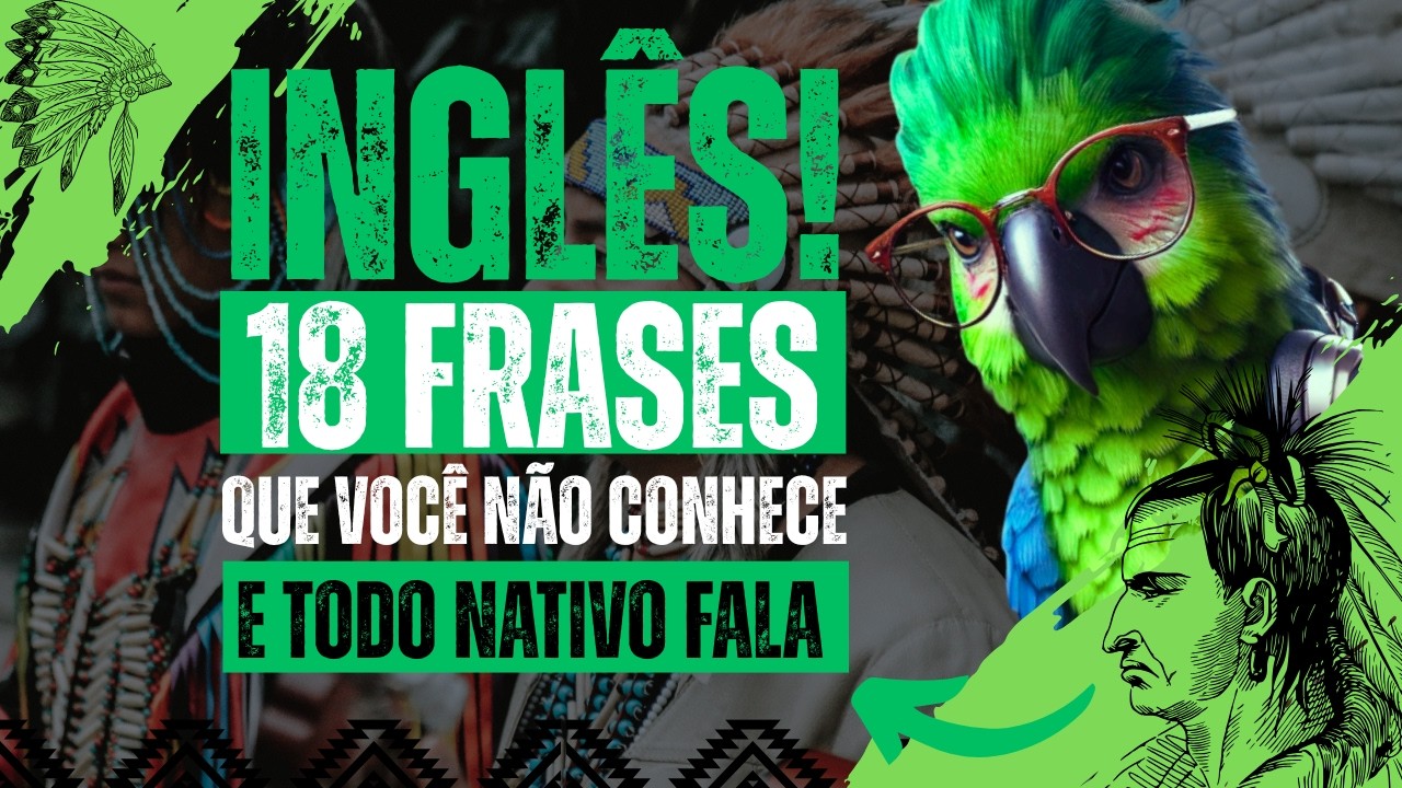 FALE INGLÊS igual um Nativo, com  EXPRESSÕES ÚTEIS, com Pronúncia Fácil - Você precisa conhecer…