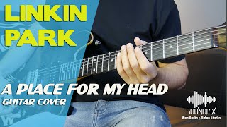 Linkin Park - A Place For My Head (Guitar Cover) QUARENTENA SOUNDFIX