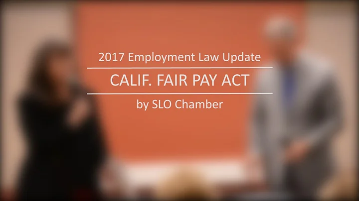California Fair Pay Act: 2017 Employment Law Update