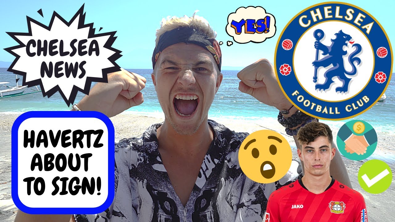 CHELSEA FC NEWS | KAI HAVERTZ TO CHELSEA IS DONE! Chelsea FC AGREE FEE