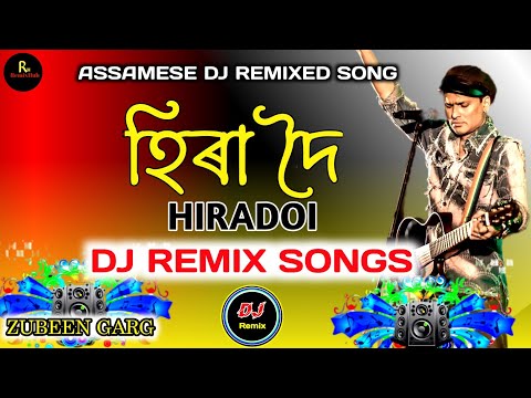 hiradoi || dj remixed songs || Zubeen Garg ||