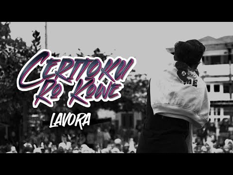 Ceritoku Ro Kowe - LAVORA (New Version) || Nanging jebule wes bedo nyamanmu ro wong liyo