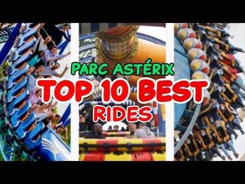 Top 10 Rides At Parc Astérix - Plailly, France | 2022