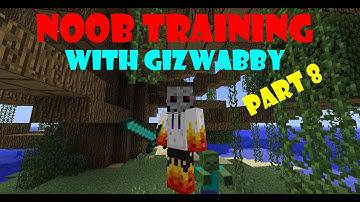 Noob Training part 8