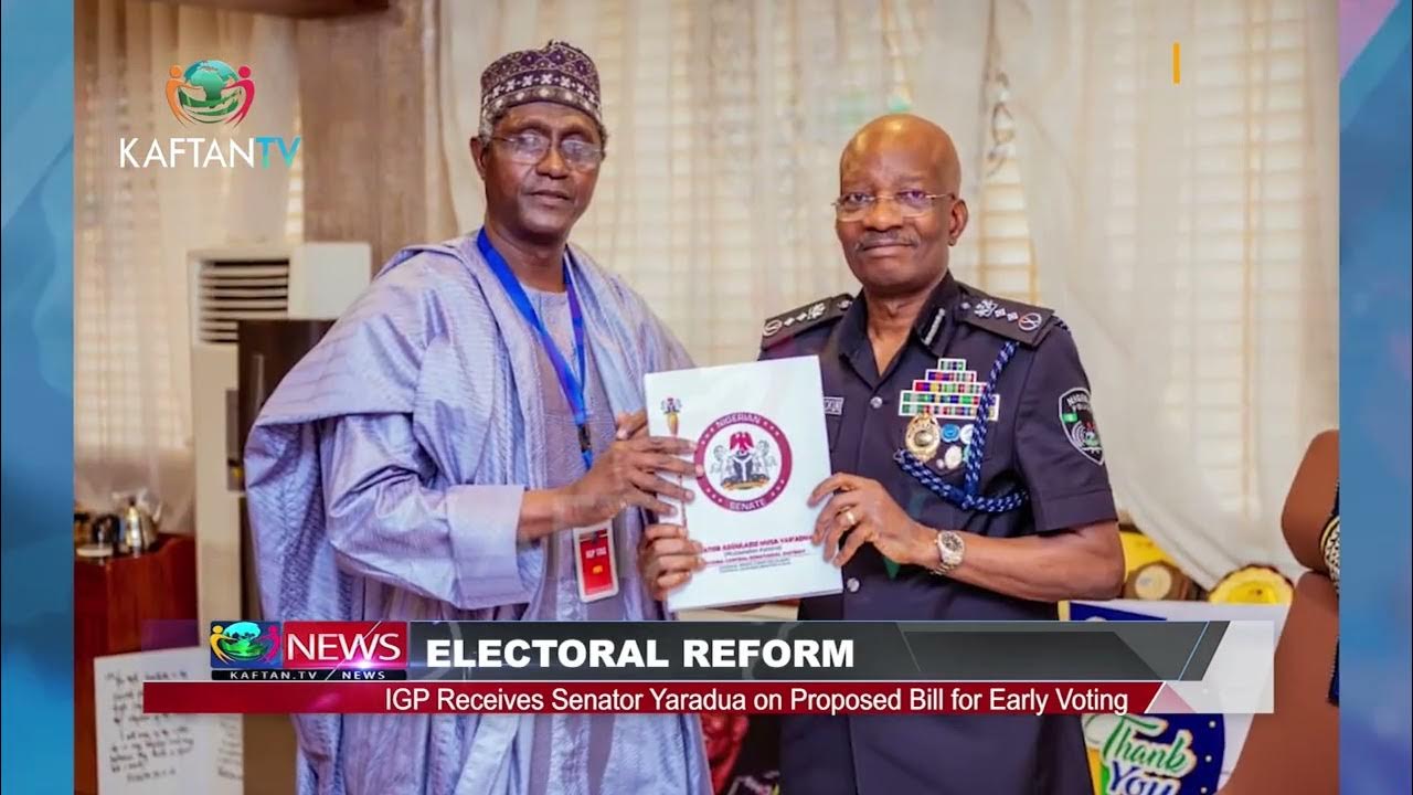 ELECTORAL REFORM: IGP Receives Senator Yaradua on Proposed Bill for Early Voting