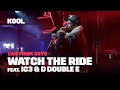 Watch the ride feat ic3  d double e  kool fm live from xoyo