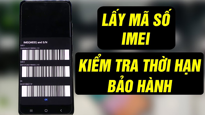 Hướng dẫn cách backup imei điện thoại samsung