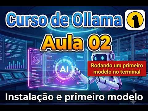 Curso de Ollama 02 - Instalação, primeiro modelo - Primeiros comandos
