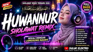 🔥 HUWANNUR — SHOLAWAT REMIX FULL BASS | SEKALI DENGAR LANGSUNG NAGIH!