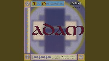 Adam - The Operamusical: III. He`s So Amabile