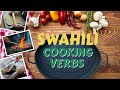 10 cooking verbs in swahili