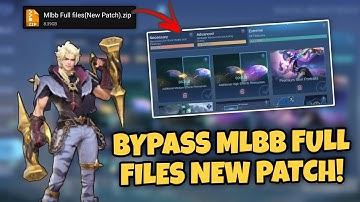 BYPASS MLBB FULL FILES NEW PATCH - TIPS & TRICKS!