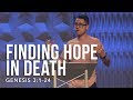 Genesis 3:1-24, Finding Hope In Death