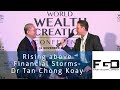 Rising above financial storms dr tan chong koay  world wealth creation conference 2017