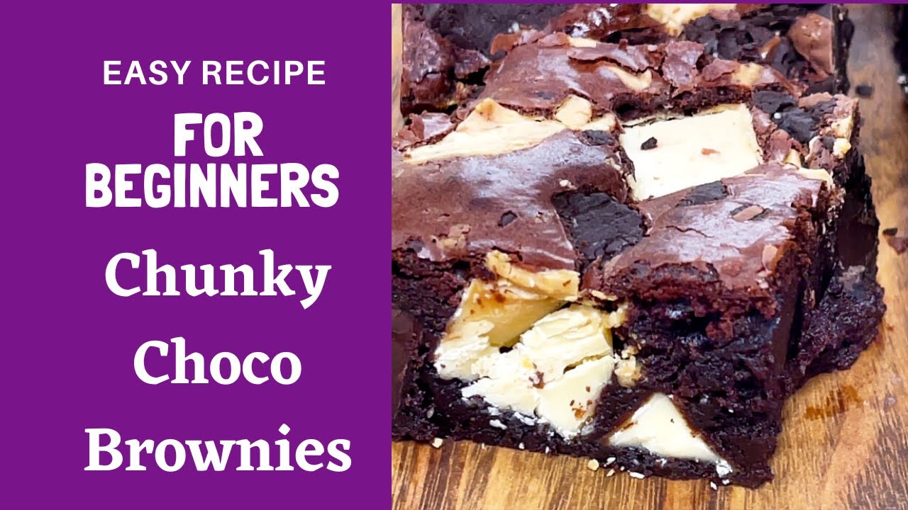 EASY CHUNKY CHOCOLATE BROWNIES