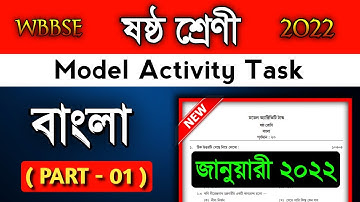 Class 6 Bengali part 1 Model activity task January 2022. Class 6 activity task Bengali part 1.