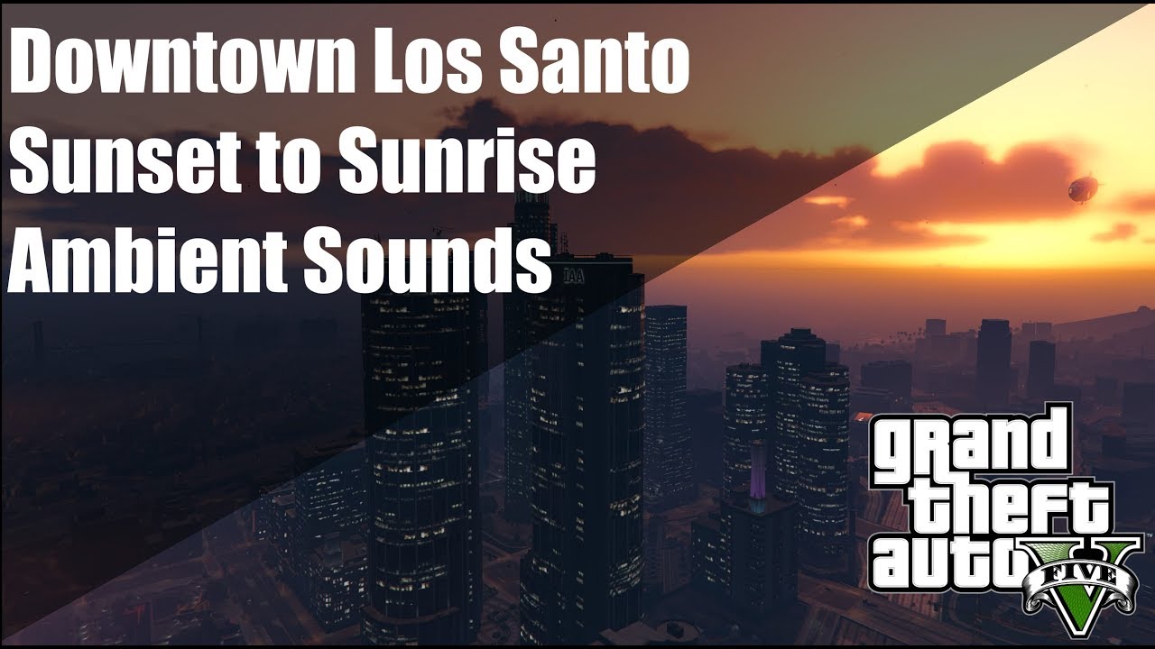 🎧 GTA V | Downtown Los Santos Sunset to Sunrise | PC 4K@60FPS - YouTube