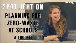 Spotlight On Planning For Zero-Waste At Schools: A Toolkit
