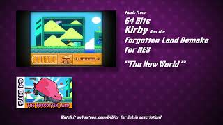 Kirby and the Forgotten Lands - The New World (8-Bit Remix)