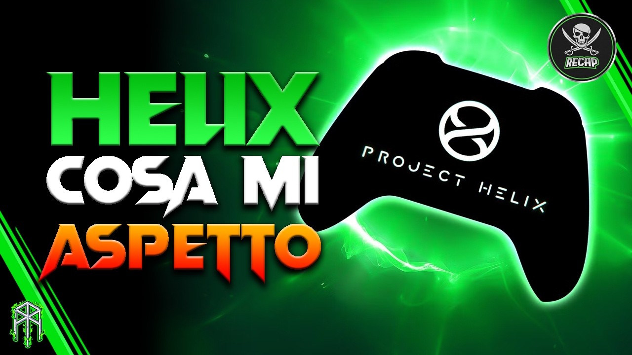PROJECT HELIX: COSA MI ASPETTO dalla PROSSIMA XBOX!