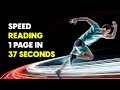 How to speed read  1 page in 37 seconds with proof