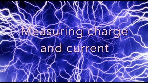 Coulombs and amps, electrical charge and current explained: from fizzics.org