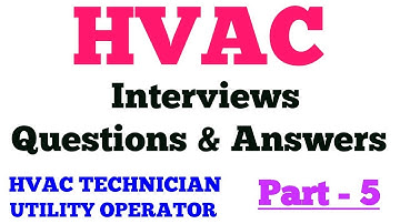 HVAC Technician Interview Questions Answers Part - 5
