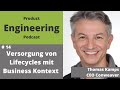 Versorgung von Lifecycles mit Business Kontext | Dr. Thomas Kamps, CEO Conweaver