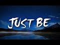 DJ Khaled - JUST BE (Lyrics) ft. Justin Timberlake