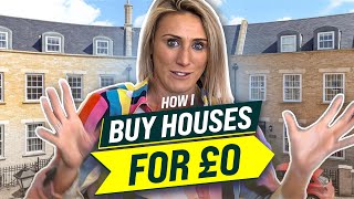 How I Buy Houses for £0