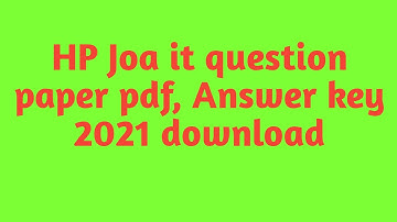 HP Joa it question paper 2021 Answer key, pdf download | Post code 817