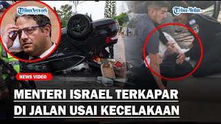 TAMPANG Lesu Menteri Israel Ben Gvir Tak Berdaya \u0026 Tergeletak di Jalan usai Kecelakaan Mobil!