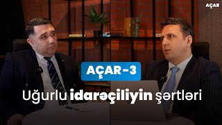 Uğurlu Idarəçiliyin Şərtləri - Bəxtiyar Bəxtiyarov, Mail Yaqub Açar-3