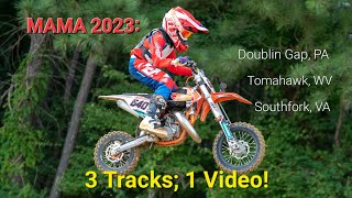 3 Tracks; 1 Video: MAMA MX 2023 - We race Doublin Gap, Tomahawk and Southfork MX!