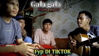 Gala Gala || Rhoma irama Cover TERBARU.!!!