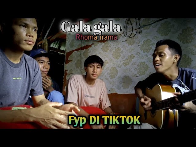 Gala Gala || Rhoma irama Cover TERBARU.!!! class=