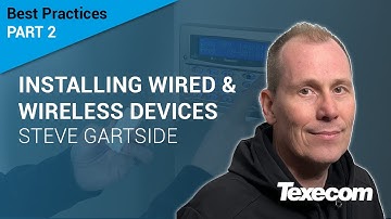 Part 2: Installing Wired & Wireless Alarm Devices – Best Practices with Steve Gartside