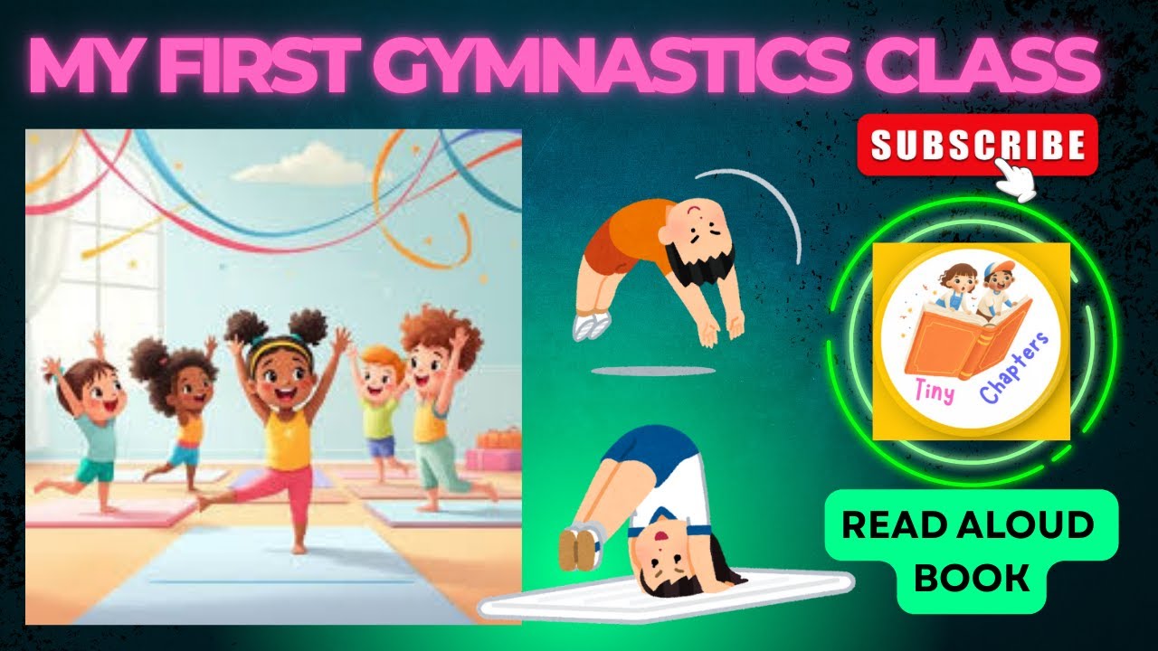 Read Aloud Story For Kids | My First Gymnastics Class | Motivational Story for Kids