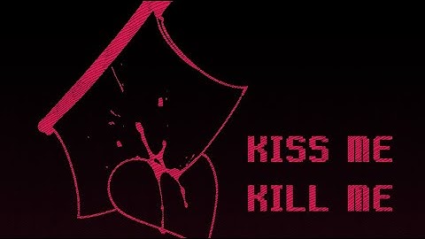 [KISS ME KILL ME meme] OC
