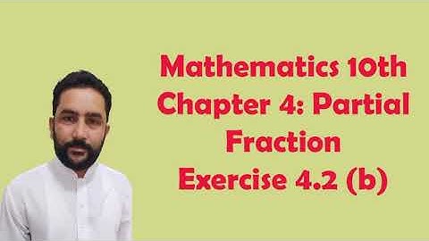 AJK Text Book. Maths 10th. Ch. 4. Partial Fraction Exercise 4.2(b)