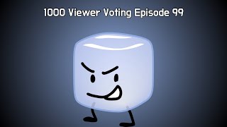 1000 Viewer Voting Episode 99