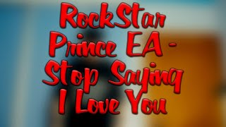 Prince EA - Stop Saying I Love You | RockStar | Krump | Танцы