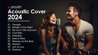 Top Acoustic Cover 2024 - Acoustic Hits Cover Collection 2024 | Acoustic Cover Playlist #3