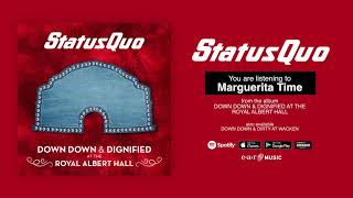 Video thumbnail of "Status Quo "Marguerita Time" Live at the Royal Albert Hall - Official Full Song Stream"