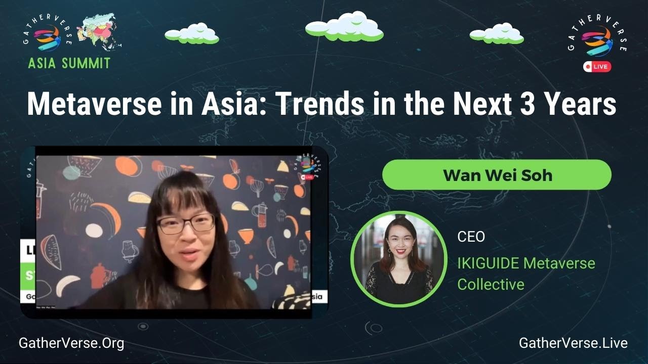 Wan Wei Soh - Metaverse in Asia: Trends in the Next 3 Years