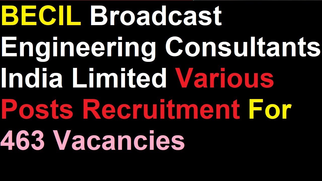BECIL Broadcast Engineering Consultants India Limited Various Posts