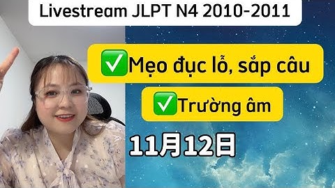 Mẹo đục lỗ, hái sao, sắp câu jlpt N4