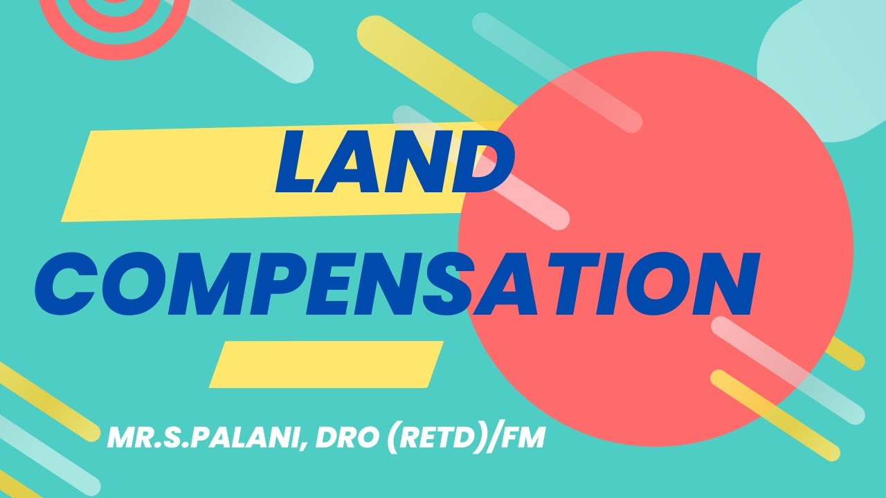 Land Compensation | In Tamil | Mr.S.Palani, DRO (Retd)/FM