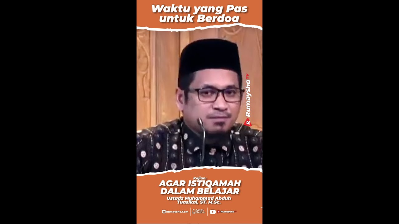 Waktu yang Pas untuk Berdoa - Rumaysho TV